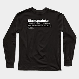 Slampadato Long Sleeve T-Shirt